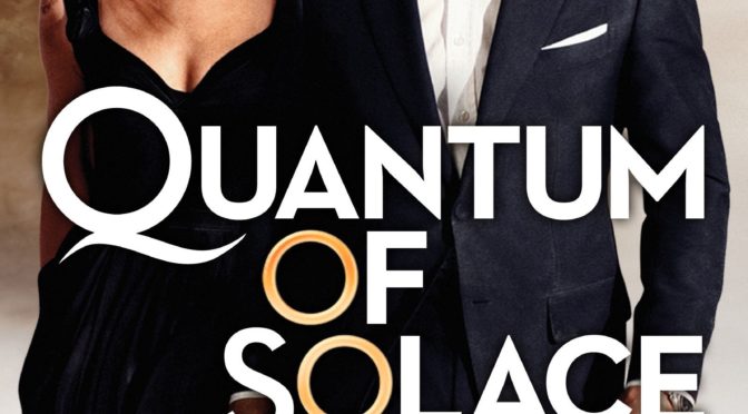 Poster for the movie "Quantum of Solace"