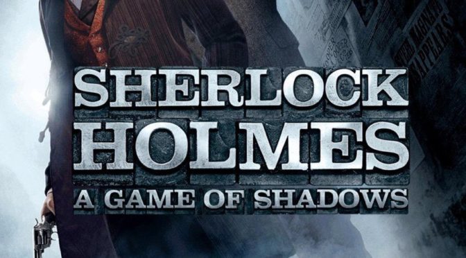 Poster for the movie "Sherlock Holmes: A Game of Shadows"
