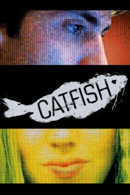 Poster for the movie "Catfish"