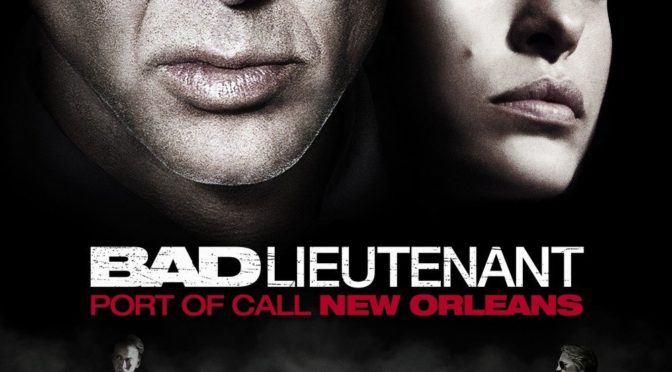 The Bad Lieutenant: Port of Call – New Orleans