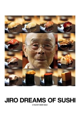 Poster for the movie "Jiro Dreams of Sushi"