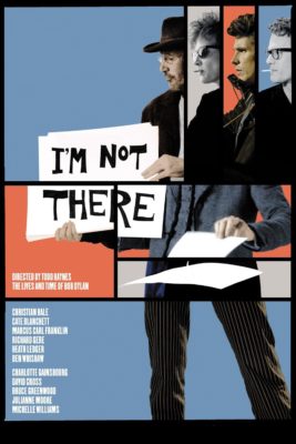 Poster for the movie "I'm Not There."