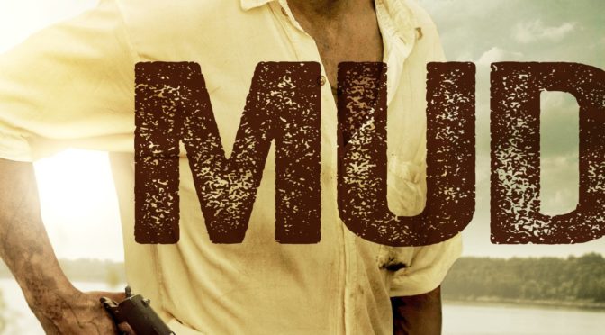 Poster for the movie "Mud"