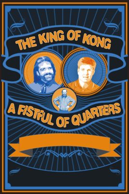 Poster for the movie "The King of Kong: A Fistful of Quarters"