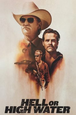 Poster for the movie "Hell or High Water"