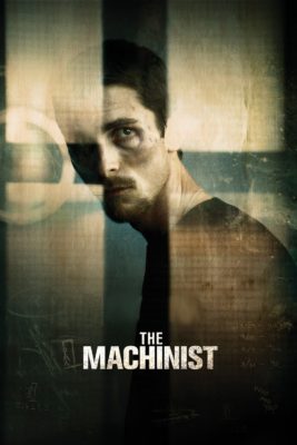 Poster for the movie "The Machinist"