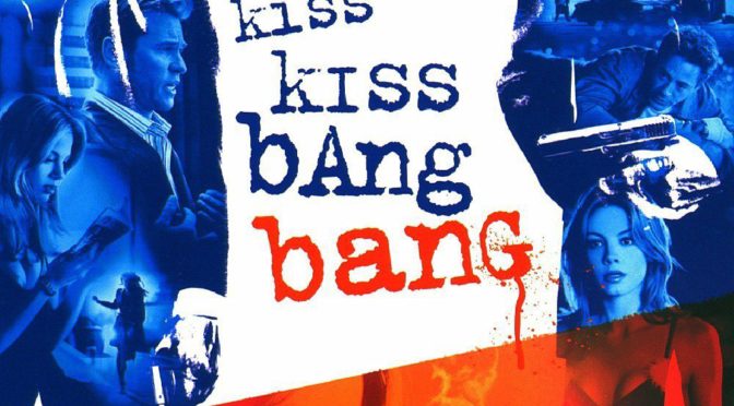 Poster for the movie "Kiss Kiss Bang Bang"