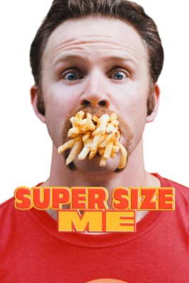 Poster for the movie "Super Size Me"