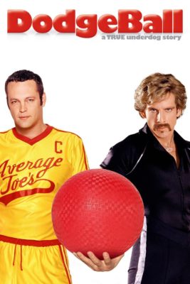Poster for the movie "DodgeBall: A True Underdog Story"