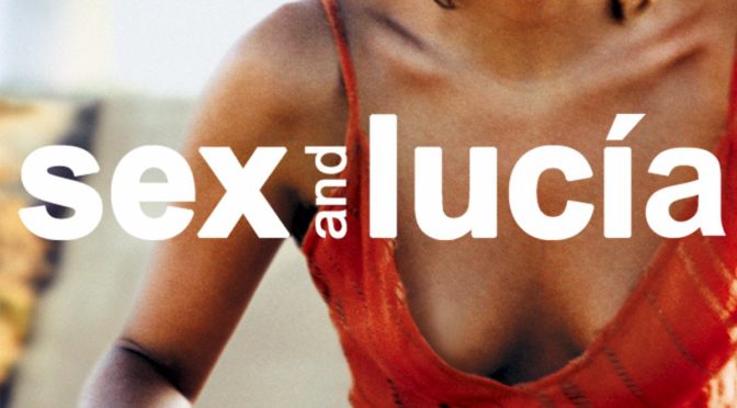 Poster for the movie "Sex and Lucia"
