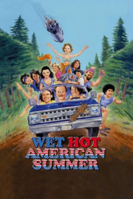 Poster for the movie "Wet Hot American Summer"