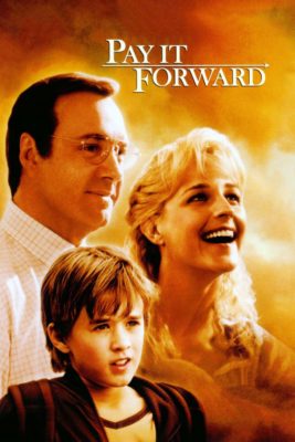 Poster for the movie "Pay It Forward"