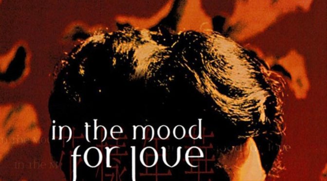 Poster for the movie "In the Mood for Love"
