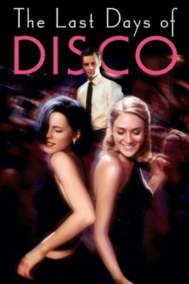 Poster for the movie "The Last Days of Disco"