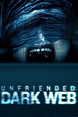 Poster for the movie "Unfriended: Dark Web"