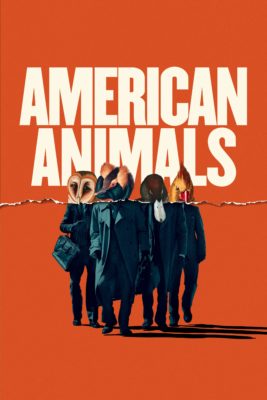 Poster for the movie "American Animals"