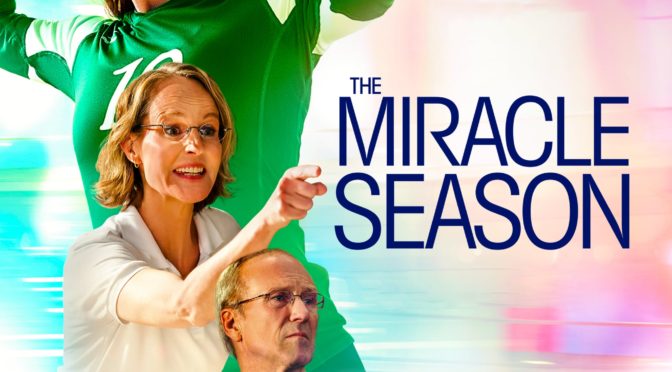 Poster for the movie "The Miracle Season"
