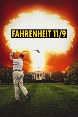 Poster for the movie "Fahrenheit 11/9"