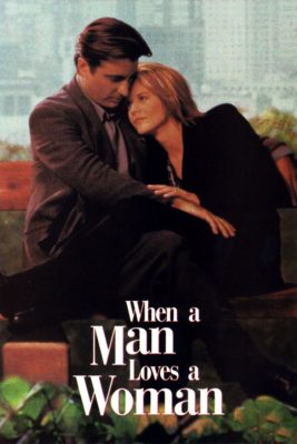Poster for the movie "When a Man Loves a Woman"