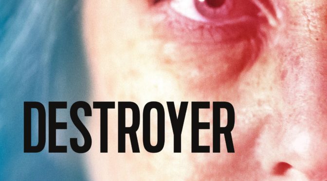 Poster for the movie "Destroyer"