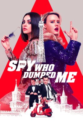 Poster for the movie "The Spy Who Dumped Me"