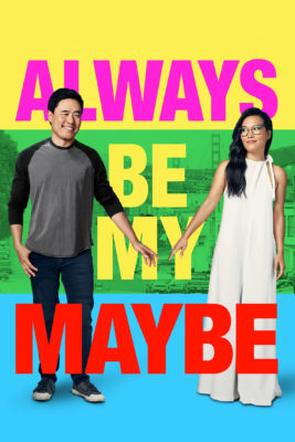 Poster for the movie "Always Be My Maybe"