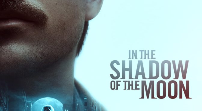 Poster for the movie "In the Shadow of the Moon"