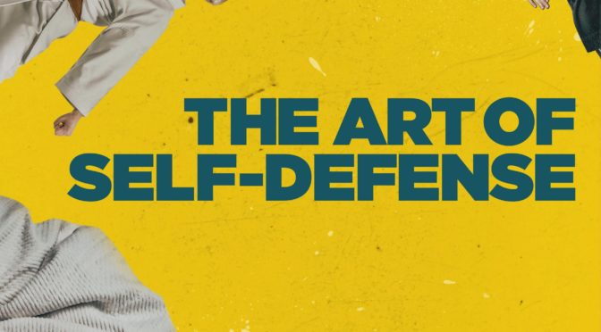 Poster for the movie "The Art of Self-Defense"